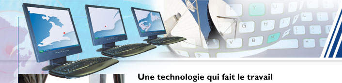 Une technologie qui fait le travail